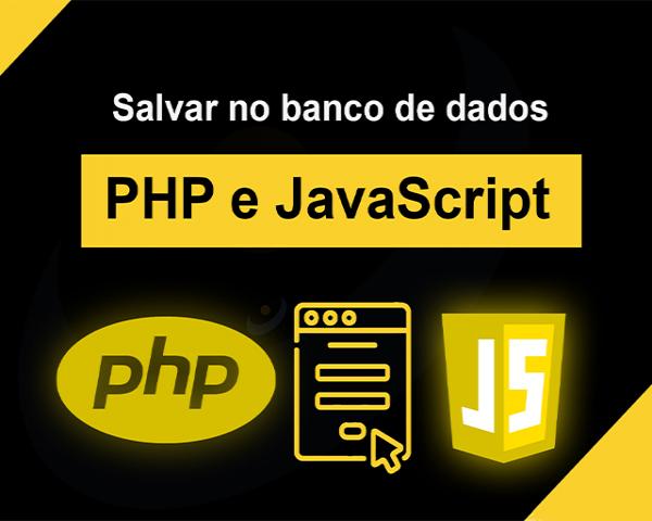 Como salvar no banco de dados com JavaScript e PHP os dados do campo SELECT