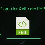Como ler XML com PHP